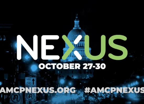 Join us for AMCP Nexus 2025 in National Harbor from October 27-30, 2025